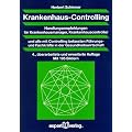 Krankenhaus-Controlling: Handlungsempfehlungen f�r Krankenhausmanager und Krankenhauscontroller