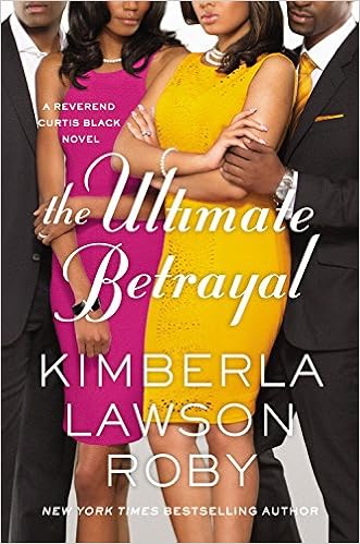 The Ultimate Betrayal (Book 12) - Kimberla Lawson Roby