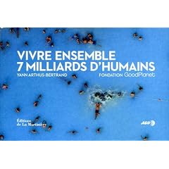 Vivre ensemble : 7 milliards d'hommes
