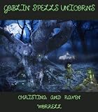 Goblin Spells Unicorns