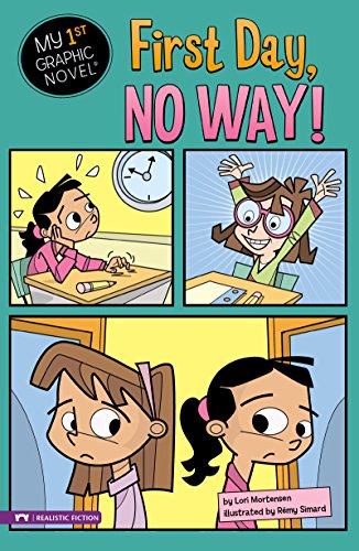First Day, No Way! (My First Graphic Novel)