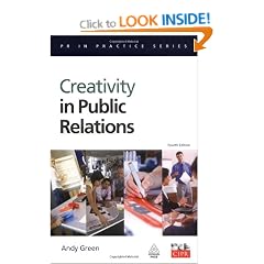 Creativity in Public Relations (PR In Practice)