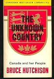The Unknown Country : Canada and Her People