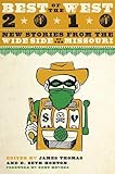 Best of the West 2010: New Stories from the Wide Side of the Missouri (Best of the West: New Stories from the Wide Side of the Missouri)