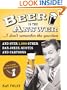 Beer Is the Answer...I Don't Remember the Question: And Over 1,000 Other Bar Jokes, Quotes and Cartoons (Bartender Magazine)