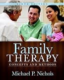 Family Therapy: Concepts and Methods (9th Edition) (MyHelpingKit Series)