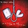 Who to Trust Who to Kill Who to Love