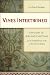 Vines Intertwined: A History of Jews and Christians from the Babylonian Exile to the Advent of Islam
