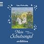 Mein Schutzengel: Gebete und Verse