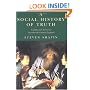 A Social History of Truth: Civility and Science in Seventeenth-Century England (Science and Its Conceptual Foundations series)