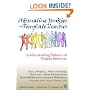 Adrenaline Junkies and Template Zombies: Understanding Patterns of Project Behavior