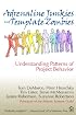 Adrenaline Junkies and Template Zombies: Understanding Patterns of Project Behavior