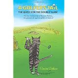 A Golfer's Tail: The Quest for the Double Slam