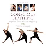 conscious birthing yoga and meditation for pregnancy milner health series