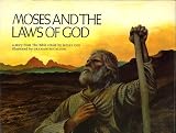 Moses and the laws of God : a story from the Bible