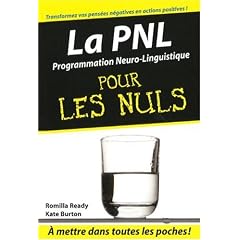 La PNL (programmation neuro-linguistique) pour les Nuls