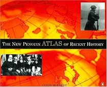 The New Penguin Atlas of Recent History: Europe Since 1815
