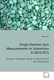 Single Electron Spin Measurements in Submicron Si MOS-FETs: Random Telegraph Signal, Single Electron Spin Resonance