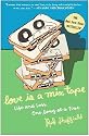 Love Is a Mix Tape: Life and Loss, One Song at a Time