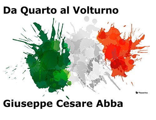 Da Quarto al Volturno (Italian Edition)