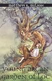 Young Arcan and the Garden of Loc (Tales from Emberthel)