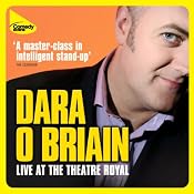 Dara O'Briain Live at the Theatre Royal | [Dara O'Briain]