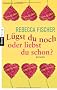 L�gst du noch oder liebst du schon?: Roman