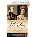 We Two: Victoria and Albert: Rulers, Partners, Rivals