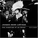 Jacques Henri Lartigue: The Invention of an Artist