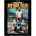 Hip Hop Files: Photographs 1979-1984