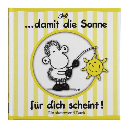 Produkt-Bild: ...damit die Sonne f&uuml;r dich scheint! Ein sheepworld Buch