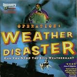 Operation: Weather Disaster