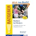 Stottern bei Kindern: Ein Ratgeber f�r Eltern und p�dagogische Berufe