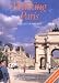 Walking Paris : Thirty Original Walks In and Around Paris