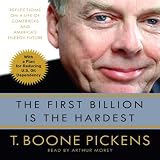 The First Billion is the Hardest: Reflections on a Life of Comebacks and America's Energy Future (Unabridged)