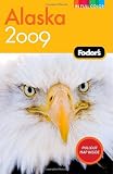 Fodors Alaska 2009 (Full-Color Gold Guides)