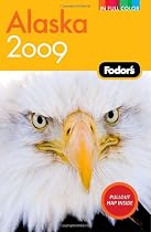 Fodor's Alaska 2009 (Full-Color Gold Guides)