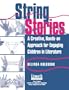 String Stories: A Creative, Hands-On Approach for Engaging Children in Literature (Literature and Reading Motivation)