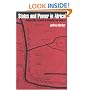 States and Power in Africa: Comparative Lessons in Authority and Control (Princeton Studies in International History and Politics)