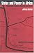 States and Power in Africa: Comparative Lessons in Authority and Control (Princeton Studies in International History and Politics)