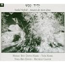 Amant de mon �me - Romance et chants jud�o-espagnols