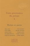 Etats provisoires du po�me X
