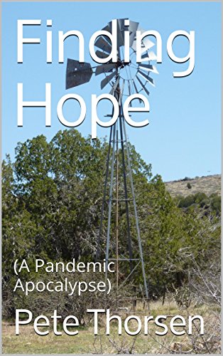 Finding Hope: (A Pandemic Apocalypse)