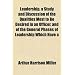Leadership, a Study and Discussion of the Qualities Most to Be Desired in an Officer, and of the General Phases of Leadership Which Have a