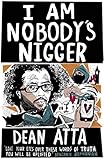 I am nobody's nigger