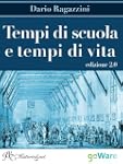 Tempi di scuola e tempi di vita. Ediz...