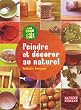 Peindre et d�corer au naturel