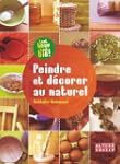 PEINDRE ET D�CORER AU NATUREL