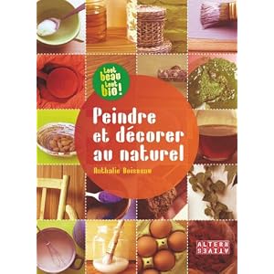 Peindre et d�corer au naturel