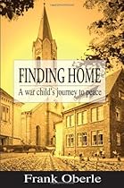 Finding Home: A war child's journey to peace Finding Home: A war child's journey to peace